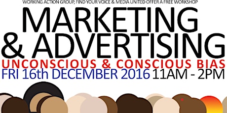 Marketing & Advertising Unconscious/Conscious Bias Workshop primary image