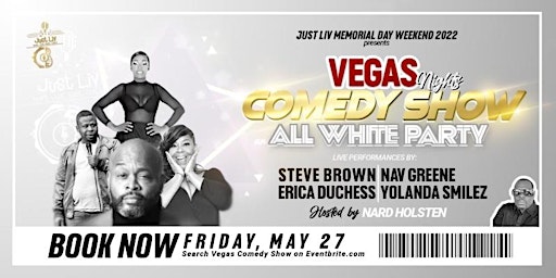 Just Liv Vegas Nights All White Comedy Show & After Party