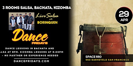 Dance Fridays - LIVE Salsa Orquesta Borinquen, Bachata, Kiz- Dance Lessons