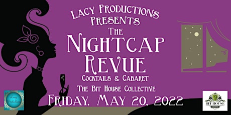 THE NIGHTCAP REVUE: Cocktails & Cabaret tickets