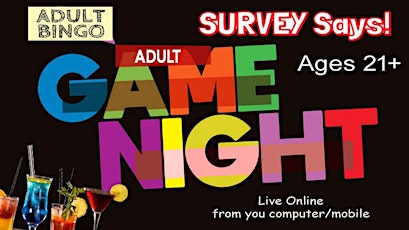 Adult Game Night Survey Says + Naughty Bingo (live host) via Zoom (EB) billets