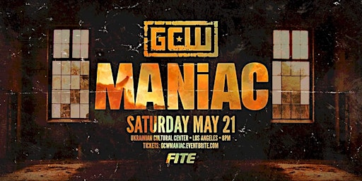 GCW Presents "Maniac"