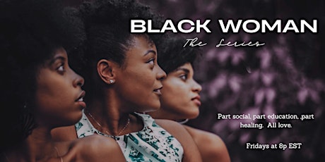 Black Woman,  The Series tickets