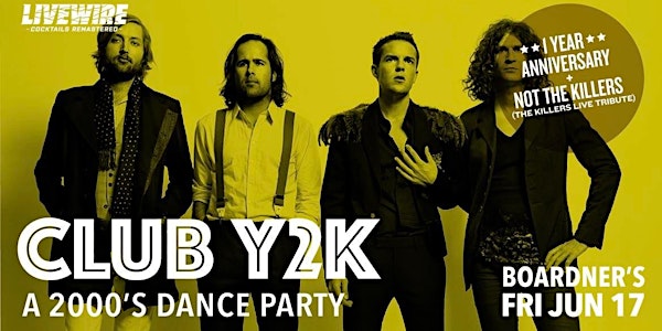 Club Y2K - A 2000's Dance Party 6/17 @ Boardner's