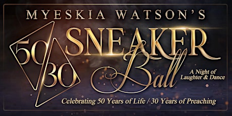 Myeskia Watson’s 50/30 Sneaker Ball tickets