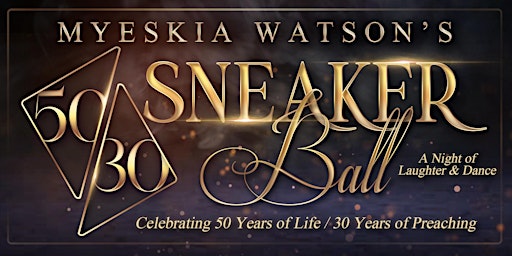 Myeskia Watson’s 50/30 Sneaker Ball