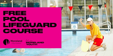 Become a Lifeguard | Free Training for Young People in Moreland tickets