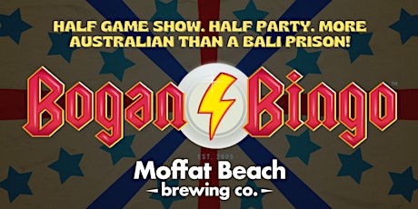 Bogan Bingo @ Moffat Beach Brewing Co tickets