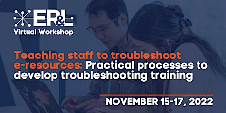 Image principale de 2022 ER&L Virtual Workshop: Teaching Staff to Troubleshoot e-Resources