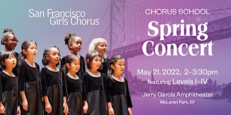 SF Girls Chorus: Chorus School Spring Concert 2022 tickets