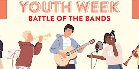 Youth Week 2022 Battle of the Bands and Short Film Screening