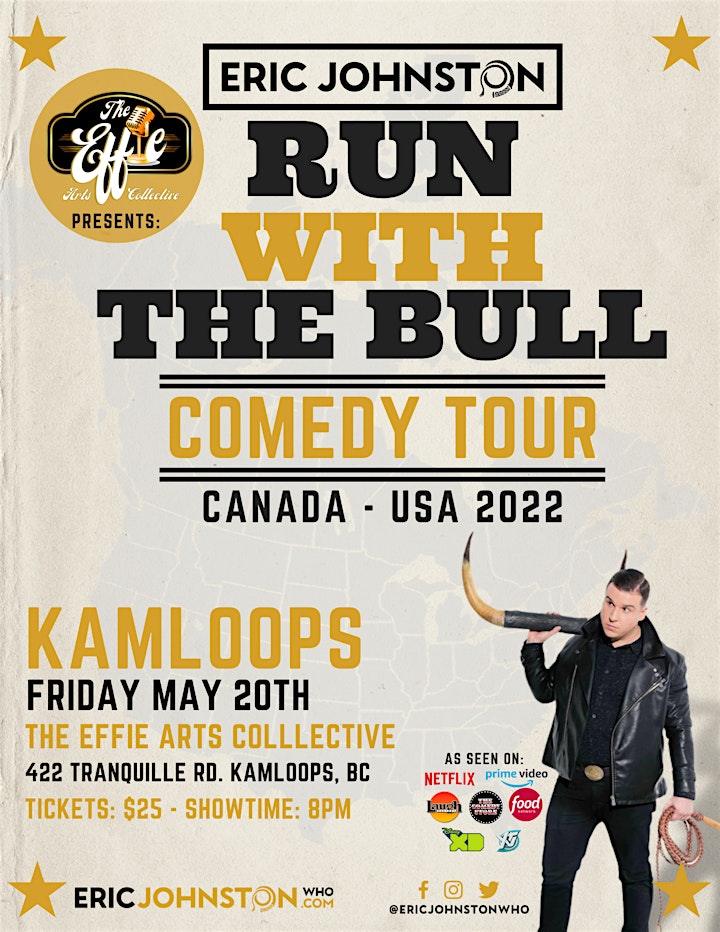 Eric Johnston Run With The Bull Comedy Tour at The Effie - Kamloops, BC image