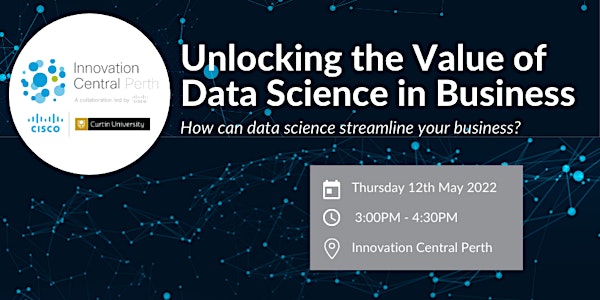 Unlocking the Value of Data Science in Business