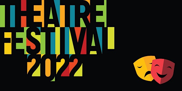 Theatre Festival  - Tuesday