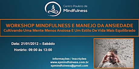 Imagem principal do evento WORKSHOP MINDFULNESS E MANEJO DA ANSIEDADE - Cultivando Uma Mente Menos Ansiosa E Um Estilo De Vida Mais Equilibrado