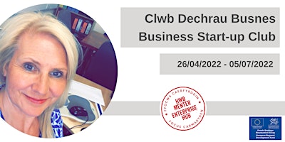 Clwb Dechrau Busnes | Business Start-up Club