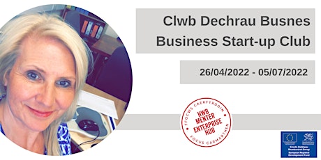 Clwb Dechrau Busnes | Business Start-up Club tickets