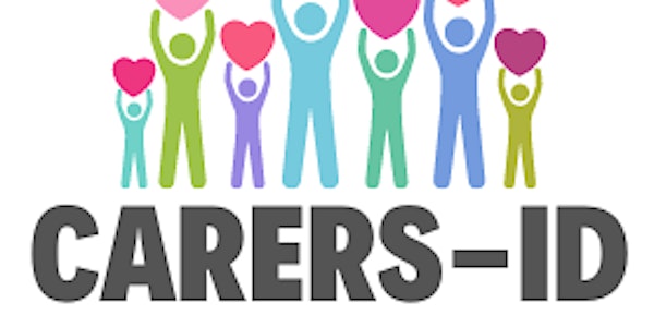CARERS-ID Research Project Focus Group