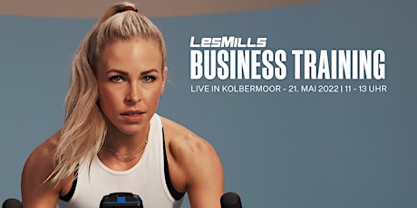 LES MILLS Business Training - Live in Kolbermoor Tickets