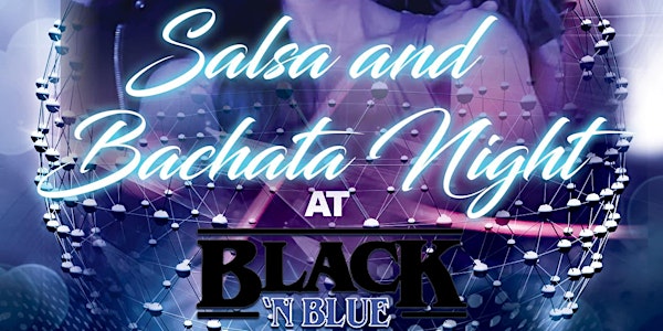 SALSA AND BACHATA NIGHT IN SANTA CLARITA!