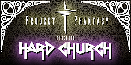 Project Phantasy Presents: HARD CHURCH primary image