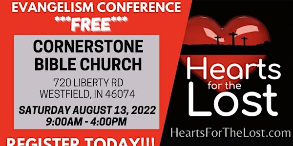 Hearts for the Lost - Compelled Conference (Cornerstone Bible Church)