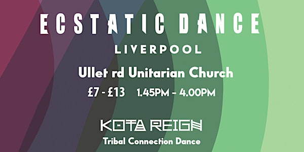 Ecstatic Dance - Liverpool - by Kota Reign
