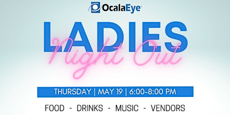 Ocala Eye's Ladies Night Out tickets