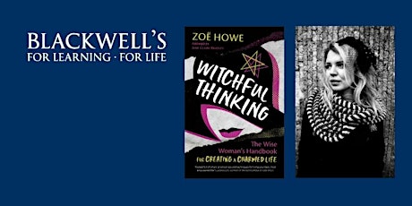 WITCHFUL THINKING - Zoë Howe in conversation with Jane Claire Bradley tickets