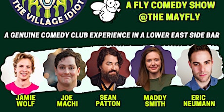 Buzzin' - A Fly Comedy Night @ the Mayfly - the Hottest Comedy Show in NYC!