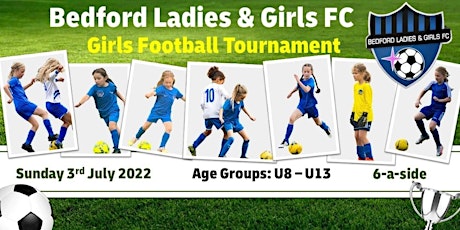 Bedford Ladies and Girls FC Tournament 2022 tickets
