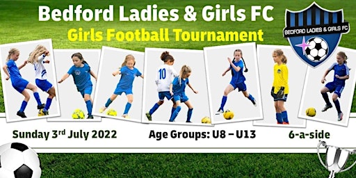 Bedford Ladies and Girls FC Tournament 2022