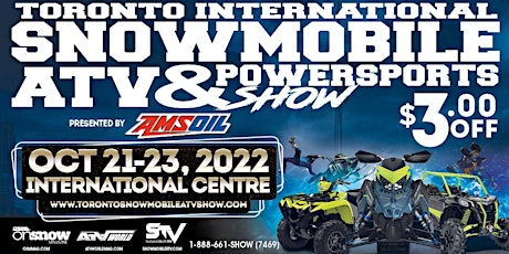35th Annual Toronto International Snowmobile, ATV & Powersports Show 2022 tickets