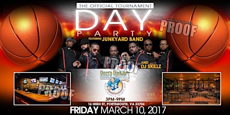 YOU MAY PAY AT THE DOOR - THE OFFICIAL TOURNAMENT DAY PARTY Featuring JUNK YARD BAND & DJ SKILLZ