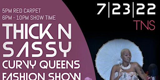 Thick N Sassy Curvy Queens Fashion Show Model Tickets