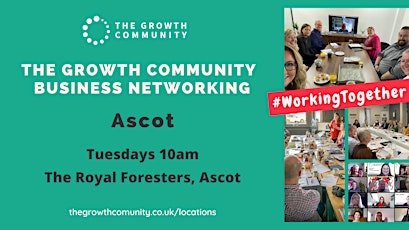 The Growth Community Business Networking - ASCOT tickets