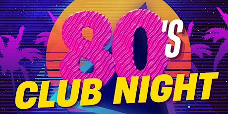 80s Club Night tickets