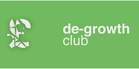 Open Hoose - De-Growth Club, Session Four tickets