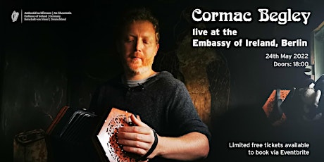 Cormac Begley live at the Embassy of Ireland in Berlin Tickets