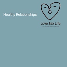 Healthy Relationships  - LSL Professionals Only tickets