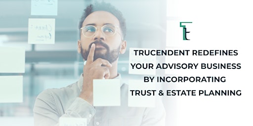 Trucendent Redefines Your Wealth Management Approach