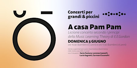 Concerti per Grandi e Piccini - A casa Pam Pam - concerto bambini 0-3 anni biglietti
