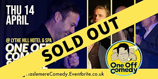 One Off Comedy Special @ Lythe Hill Hotel & Spa, Haslemere!