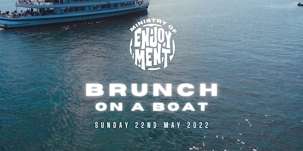 MOE - Bottomless Brunch On A Boat day party