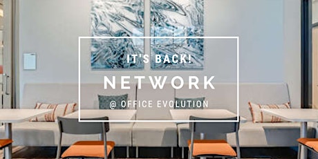 Network @ Office Evolution tickets