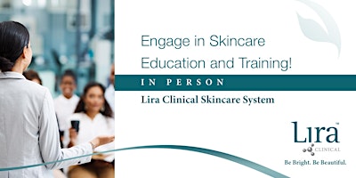 BAKERSFIELD, CA: Lira Clinical Skincare System