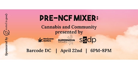 Pre-NCF Mixer: Cannabis and Community primary image