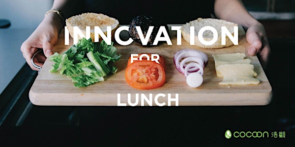 Innovation for Lunch in January 2017
