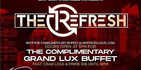 The #1 REFRESH FRIDAYS! RSVP for FREE Grand Lux Buffet 5PM-8PM + AFTERPARTY tickets