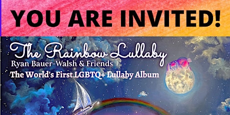 The Rainbow Lullaby Album Release Rally Fundraiser tickets